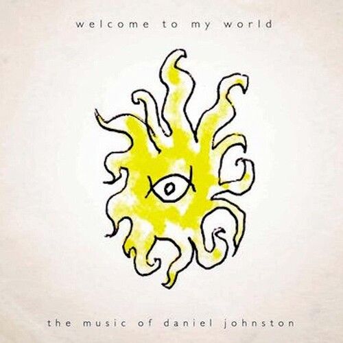 Daniel Johnston - Welcome To My World [Vinyl]
