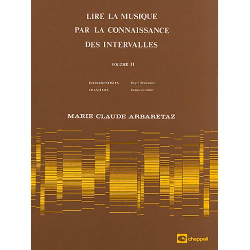 Marie Claude Arbaretaz : Lire La Musique Par La Connaissance Vol. 2 Des Intervalles. Instrumentistes : Degré Élémentaire/ Chanteurs : Deuxième Année - Recueil Carmf522 9788882913595
