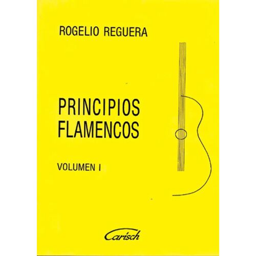 Rogelio Reguera : Principios Flamencos, Volumen 1 - Recueil Guitare Carmk12581 9788872070642