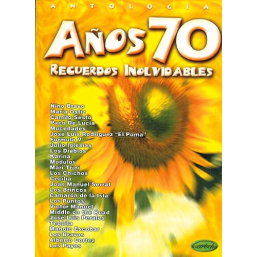 Anos 70 Recuerdos Inolvidables - Recueil Piano, Voix Et Guitare Carml1833 9788882916138
