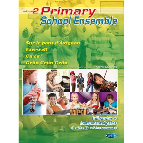Andrea Cappellari : Primary School Ensemble, Volume 2 - Recueil Chamber Ensemble Carml3454 9788850724321