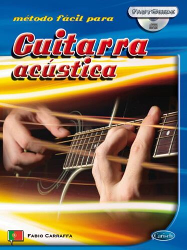 Fabio Carraffa : Fast Guide: Guitarra Acústica (Português) - Recueil Avec Cd Guitare Carml3151 9788850717859