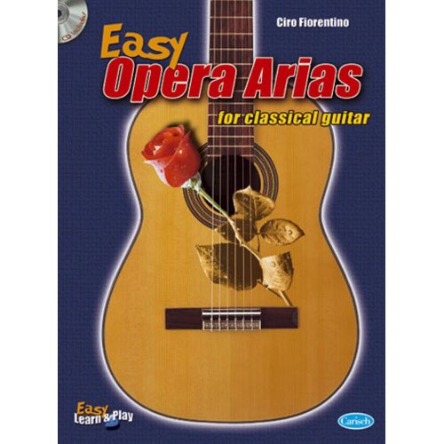 Ciro Fiorentino : Easy Opera Arias For Classical Guitar - Recueil Avec Cd Guitare Carml3077 9788850717118