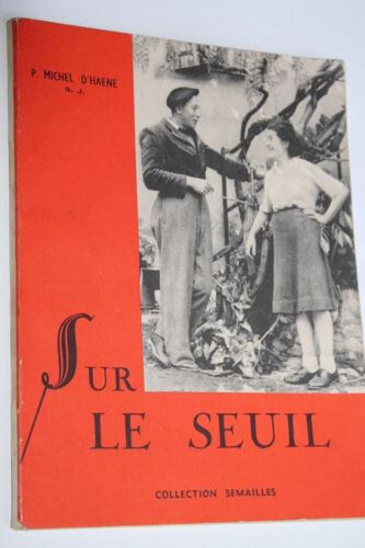 Sur Le Seuil - Lectures Spirituelles Pour Fiancés