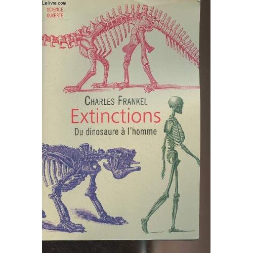 Extinctions, Du Dinosaure Ã  L Homme