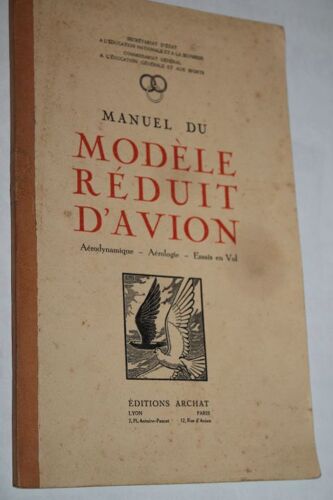 Manuel Du Modèle Réduit D'avion - Aérodynamique, Aérologie, Essais En Vol