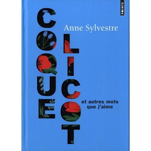 Coquelicot Et Autres Mots Que J'aime