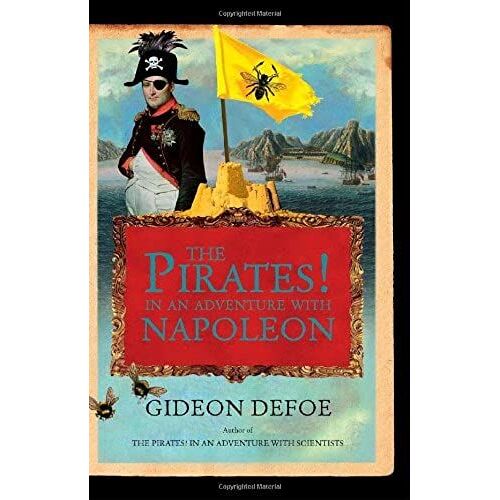 The Pirates! In An Adventure With Napoleon: A Novel