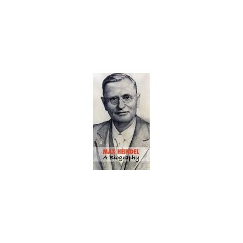 Max Heindel, A Biography