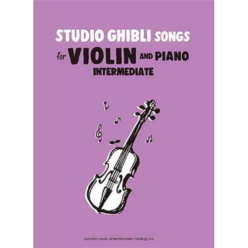Studio Ghibli Songs For Violin Intermed./English - Recueil Violon Et Piano Ymehgpw01096345 9784636963458