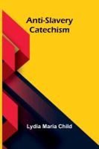 Anti-Slavery Catechism