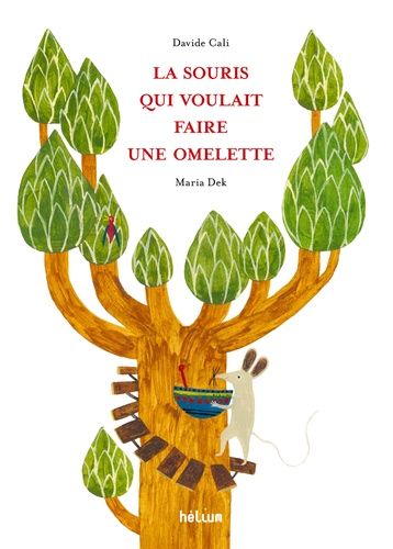 La Souris Qui Voulait Faire Une Omelette