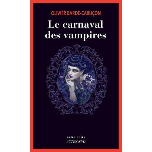 Une Enquête Du Commissaire Aux Morts Étranges - Le Carnaval Des Vampires
