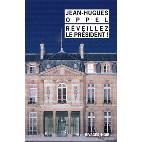 Réveillez Le Président !