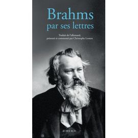 Brahms Par Ses Lettres