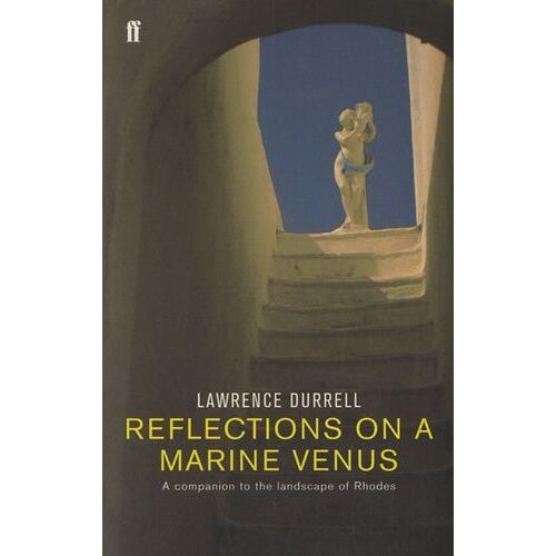 Reflections On A Marine Venus - A Companion To The Landscape Of Rhodes