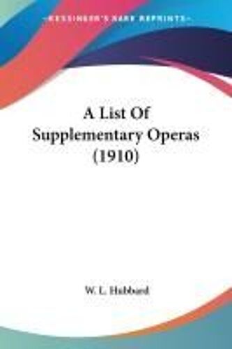 A List Of Supplementary Operas (1910)