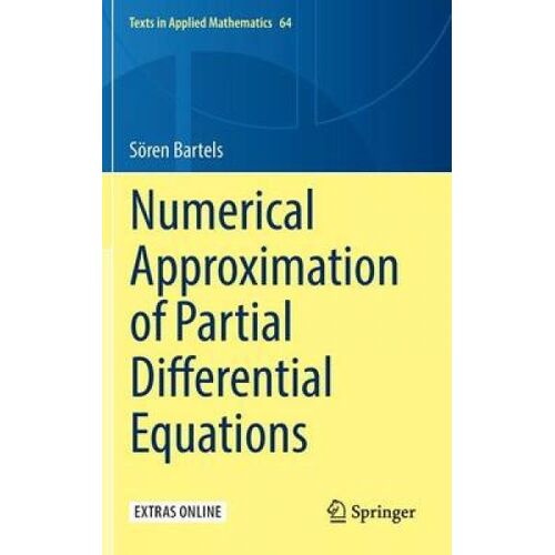 Numerical Approximation Of Partial Differential Equations