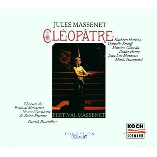 Massenet: Cléopâtre