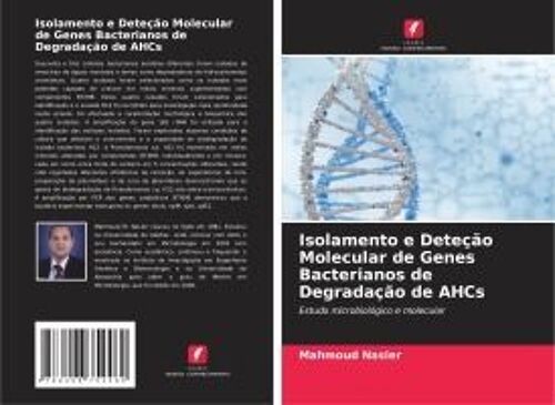 Isolamento E Deteção Molecular De Genes Bacterianos De Degradação De Ahcs