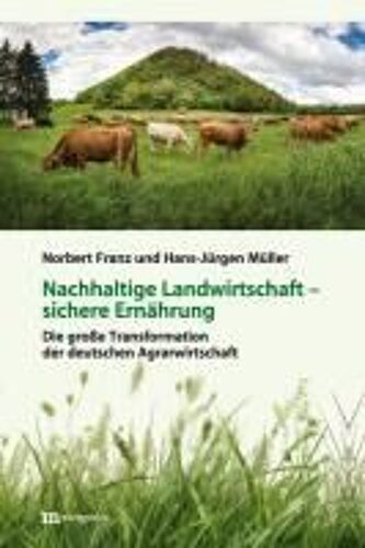 Nachhaltige Landwirtschaft - Sichere Ernährung