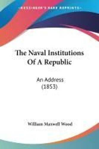 The Naval Institutions Of A Republic
