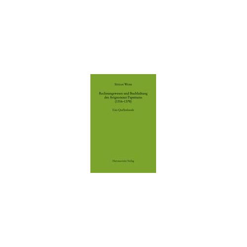 Rechnungswesen Und Buchhaltung Des Avignoneser Papsttums (1316-1378)