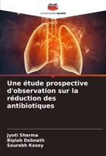 Une Étude Prospective D'observation Sur La Réduction Des Antibiotiques