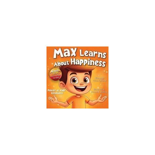 Max Learns About Happiness