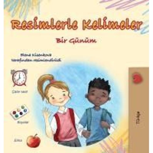 Words In Pictures - My Day (Turkish Children's Book)