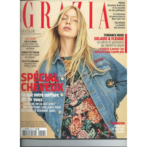 Grazia 08/09/2017 Leila Slimani, Robert Pattinson, Juliette Armanet, Gabrielle Rul, Alex Cameron, Dapper Dan, Louis Garrel, 070 Shake, Helmut Lang, Porno 70's Roselyne Bachelot Chantal Akerm -