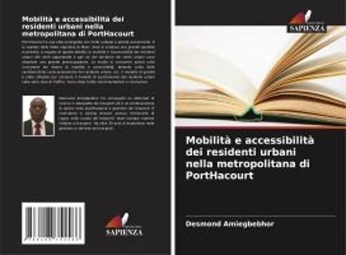 Mobilità E Accessibilità Dei Residenti Urbani Nella Metropolitana Di Porthacourt