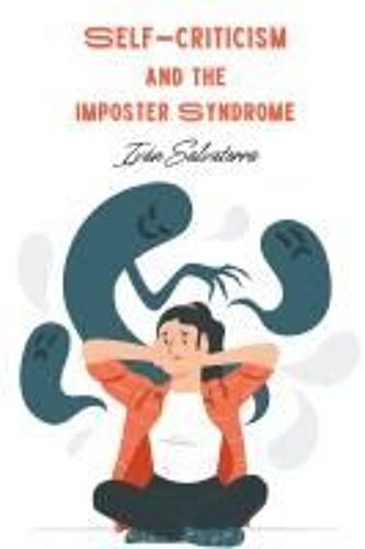 Self-Criticism And The Imposter Syndrome