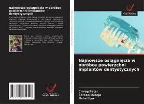 Najnowsze Osi¿Gni¿Cia W Obróbce Powierzchni Implantów Dentystycznych