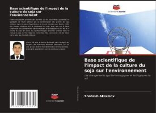 Base Scientifique De L'impact De La Culture Du Soja Sur L'environnement