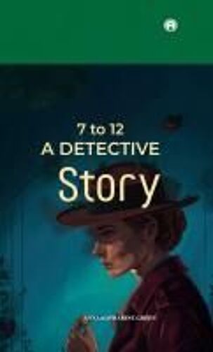 7 To 12 A Detective Story