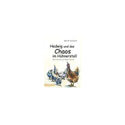 Hedwig Und Das Chaos Im Hühnerstall