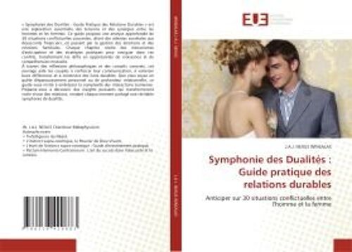 Symphonie Des Dualités : Guide Pratique Des Relations Durables