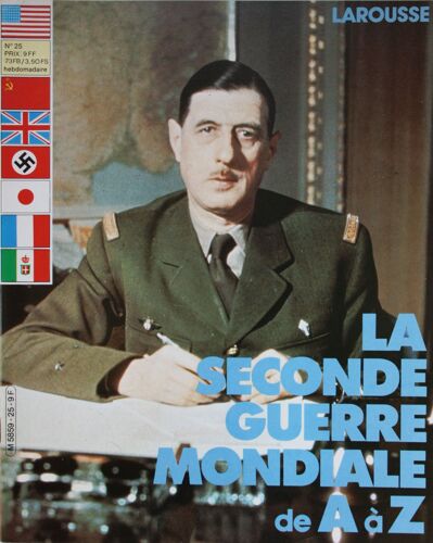 La Seconde Guerre Mondiale De A À Z N° 25