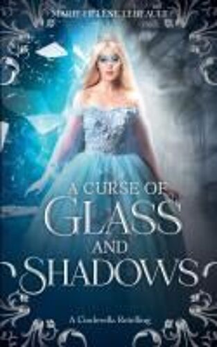 A Curse Of Glass And Shadows