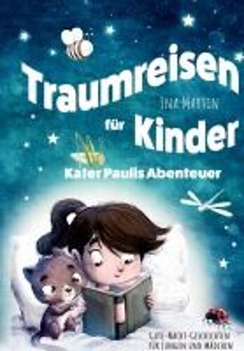 Kater Paulis Abenteuer! Traumreisen Für Kinder!