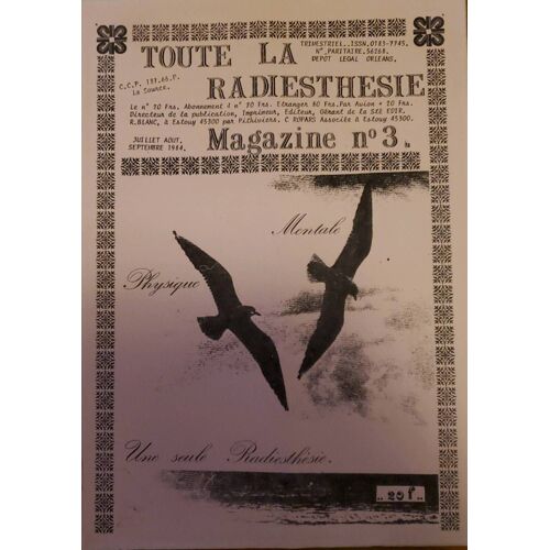 Toute La Radiesthésie N°37 - Juillet Août Septembre 1984 - Mentale. Physique. Une Seule Radiesthésie.