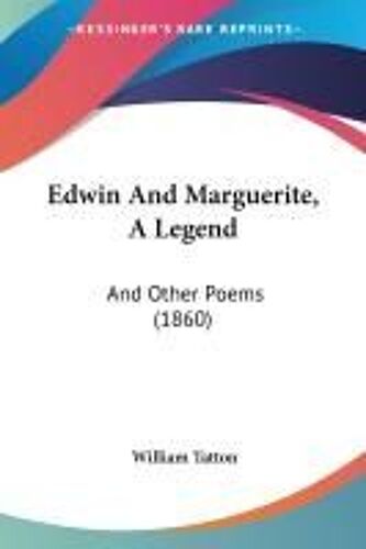 Edwin And Marguerite, A Legend