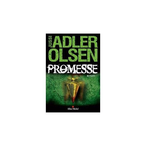 Promesse - La Sixieme Enquete Du Département V - Jussi Adler Olsen - Albin Michel - 2016