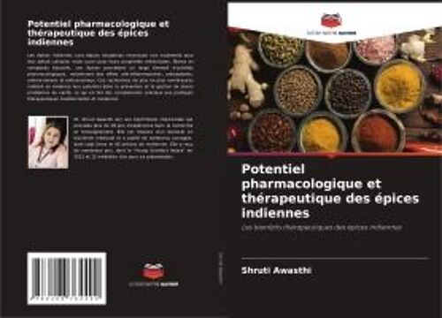 Potentiel Pharmacologique Et Thérapeutique Des Épices Indiennes