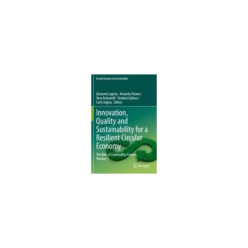 Innovation, Quality And Sustainability For A Resilient Circular Economy