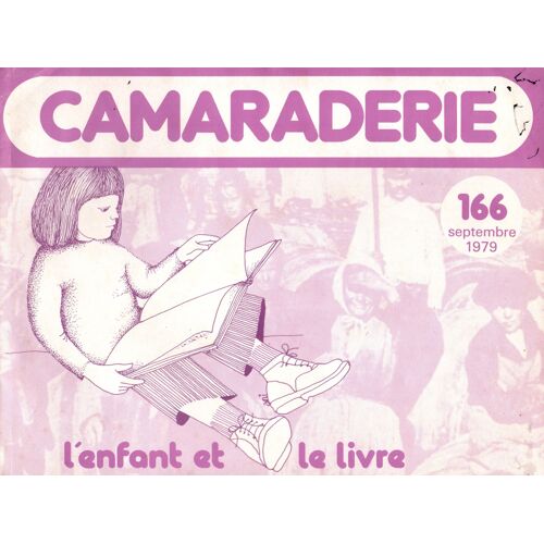 Revue "Camaraderie" N°166 - Septembre 1979