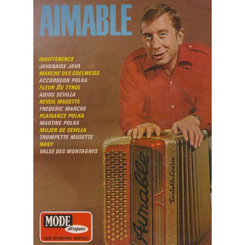Indifférence- Javanaise Java - Marche Des Edelweiss - Accordeon Polka - Fleur Du Tyrol - Adios Sevilla - Frederic Marche - Plaisance Polka - Martine Polka - Nany
