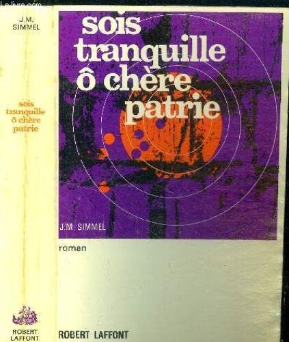 Sois Tranquille Ô Chère Patrie