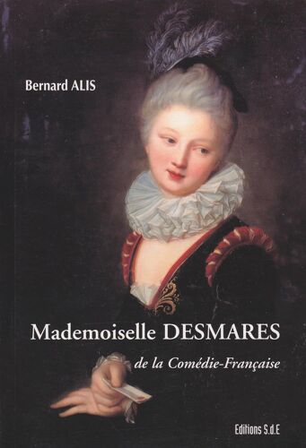 Mademoiselle Desmares De La Comédie-Française